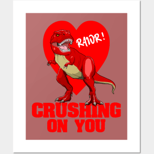 Valentine’s Day Dinosaur T Rex Crushing On You Posters and Art